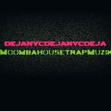 Deja Moombahousetrapmuzik