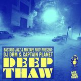 DJ DRM & Captain Planet - Deep Thaw Mix