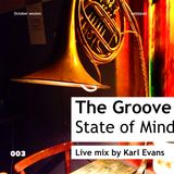 The Groove State of Mind 003