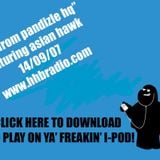 "LIVE FROM PANDIZLE HQ" RADIO SHOW (HHB RADIO) SEPT'07 FEAT. ASIAN HAWK (THE DISABLISTS)