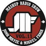Jonh Mayze & Miguel Faria - Mashup Radio Show vol 11