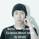 Korea Underground Exclusive Mixset Vol.26 DJ SHAUN