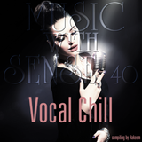 Hakeem - Music With Sense 40 VOCAL CHILL