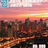 The Music Room's 2015 Summer Jazz Mix - By: DOC (06.11.15)
