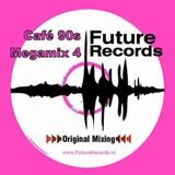 FutureRecords - Cafe 90s Megamix 4