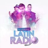 Dj Anwhat - Latin Radio