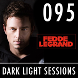 Fedde Le Grand - Dark Light Sessions 095