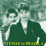 OTEMAE vol.5 "BRAZIL 2"