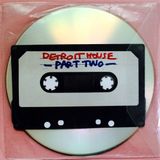 Detroit House Mixtape #2