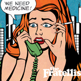 RECESS: with SPINELLI #127, The Fratellis - We Need Medicine