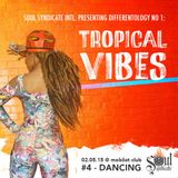 Tropical Vibes #1 (02.05.2015) - Dancing