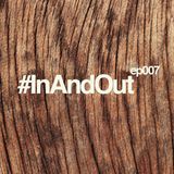 In And Out 007: Broadcast on www.rhubarbradio.com 9pm 04/10/10