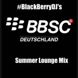 #BlackBerryDJ BBSC Germany Special Summer Lounge Passport Mix