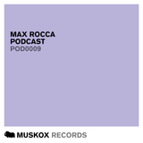MAX ROCCA PODCAST 0009