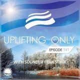 Ori Uplift Music - Uplifting Only 161 (March 13, 2016) (incl. SoundLift Guest Mix)