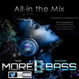 All-in the Mix on MoreBass (wk 15 '16)
