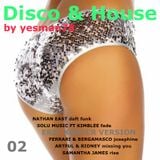 DISCO & HOUSE 02 (Nathan East, Solu Music, Ferrari, Bergamasco, Artful, Ridney, Samantha James)