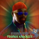 THE WHISTLE SONG IS WHERE YOU ARE (DJ JIM LEWIS FRANKIE KNUCKLES TRIBUTE MINI MIX)