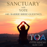 Sanctuary with Yote 040: Barrie Birse Guestmix