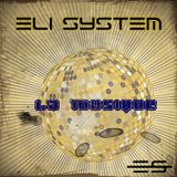 Eli System - La Musique
