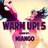 WARM UP ! 5