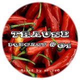 TRAUSE Podcast – Episode #01 (Mixed by Mr. Ve0) (24.01.2013)