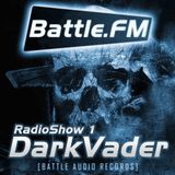 Battle Audio Radio Show 1 by Dark Vader