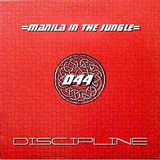 MANILAINTHEJUNGLE - Discipline (26.02.10)