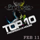 Protoxic - Progressive House Top 10 February Mix