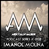 Arkitech'Musik // Podcast Series # 003 // IMANOL MOLINA