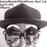 ©sandrobianchi @dark places beat lab sept.22.2015#madrid