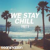 CHILL HOUSE // 1-25-2015 (Part II)