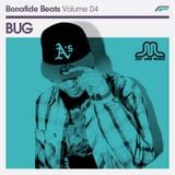 Bug x Bonafide Beats #04