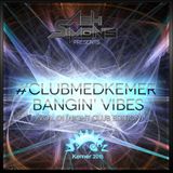 #ClubMedKemer Bangin' Vibes Vol. 01 (Night Club Edition)