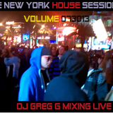 THE NEW YORK HOUSE SESSION VOLUME 073013