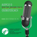 Audycje o polsko-niemieckich osobistościach, odcinek 9