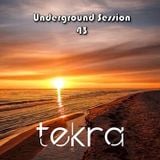 Underground Session 43 by Tekra