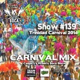 Carnival Mix #139 - Trinidad Carnival 2014