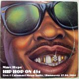 Hip Hop on 45s Live @ Calamari Moon Suite Hannover 27.06.2014