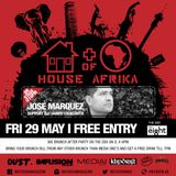 Jose Marquez LIVE @ HOUSEofAFRIKA