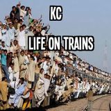 KC - Life On Trains