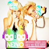 NERVO VK FAN PAGE @ Uncovered Podcast #005 @ Guest Mix: ALEX KAVE