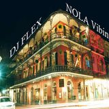 DJ FLEX - NOLA Vibing 4-2012