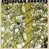 3: ETHIOPIAN GROOVES (MIXED BY DAN DREHN)