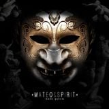 Mateo & Spirit - Dark Queen