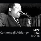 Cannonball Adderley