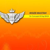 Noize Mastah @ Sir Conceptz B-Day BASH