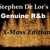 Genuine R&b By Stephen De Lor (X-Mass Edition)