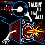 Talkin All That Jazz - jazz re:freshed Mix by Dj TopRock