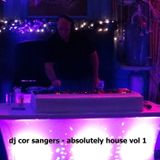 DJ COR SANGERS - ABSOLUTELY HOUSE VOL 1